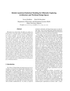 Hybrid Analytical-Statistical Modeling for Efficiently Exploring Architecture and Workload Design Spaces Lieven Eeckhout Koen De Bosschere