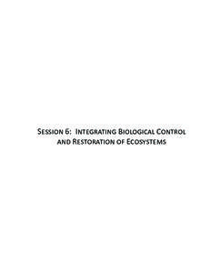 Session 6: Integrating Biological Control and Restoration of Ecosystems 254  Session 6