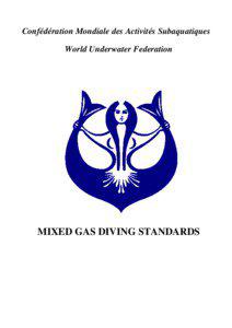 Nitrox / Trimix / Breathing gas / Decompression / Recreational diving / Rebreather / Professional diving / Oxygen tank / Heliox / Underwater diving / Underwater sports / Water