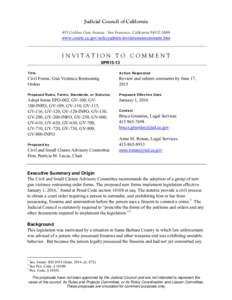 Judicial Council of California 455 Golden Gate Avenue . San Francisco, Californiawww.courts.ca.gov/policyadmin-invitationstocomment.htm  INVITATION TO COMMENT