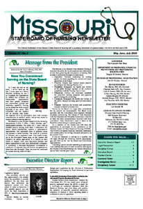 The Official Publication of the Missouri State Board of Nursing with a quarterly circulation of approximately 114,000 to all RNs and LPNs  Volume 10 • No. 2 May, June, July 2008