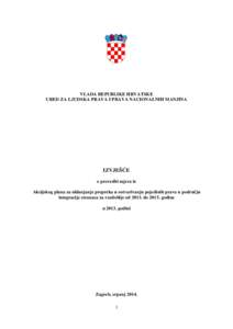 VLADA REPUBLIKE HRVATSKE URED ZA LJUDSKA PRAVA I PRAVA NACIONALNIH MANJINA IZVJEŠĆE o provedbi mjera iz Akcijskog plana za uklanjanje prepreka u ostvarivanju pojedinih prava u području