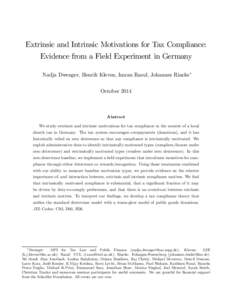 Extrinsic and Intrinsic Motivations for Tax Compliance: Evidence from a Field Experiment in Germany Nadja Dwenger, Henrik Kleven, Imran Rasul, Johannes Rincke∗ October[removed]Abstract