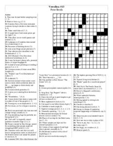 Vowelless #13 Peter Broda Across 1. They may be read before sampling wine (7, 5) 9. Heart or liver, e.g. (5, 5)