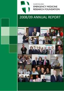 ANNUAL REPORT  QEMRF ANNUAL REPORT 2009 Queensland Emergency Medicine Research Foundation Ltd ABN