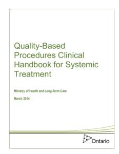 Quality-Based Procedures Clinical Handbook for Systemic Treatment Ministry of Health and Long-Term Care March 2014