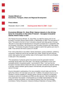 Hessian Ministry of Economics, Transport, Urban and Regional Development Press release Wiesbaden, March 5, 2008