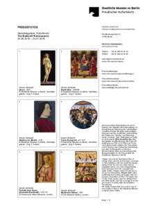 PRESSEFOTOS  Generaldirektion Gemäldegalerie, Kulturforum The Botticelli Renaissance