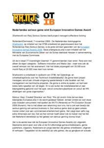 Nederlandse serious game wint European Innovative Games Award Sharkworld van Ranj Serious Games biedt project managers effectieve training Rotterdam/Darmstadt, 7 novemberDe Nederlandse trainingsgame Sharkworld, o