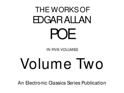 THE WORKS OF  EDGAR ALLAN POE IN FIVE VOLUMES
