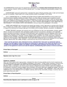 TBC Waiver Form  IN CONSIDERATION of being given the opportunity to participate in any Thompson Boat Center/Guest Services, Inc. (