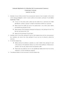 Graduate Registration for Attending the Commencement Ceremony Chulalongkorn University Academic YearGraduates who are willing to attend the commencement ceremony have to register via the online system www.ccr.ch