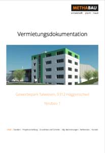 Vermietungsdokumentation  Gewerbepark Talwiesen, 9312 Häggenschwil Neubau 1  Inhalt | Standort | Projektvorstellung | Grundrisse und Schnitte | Allg. Bestimmungen | Referenzen | Kontakt