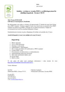 DatumKallelse - revision av svenska PEFC:s certifieringssystem för uthålligt skogsbruk - Forum 2 TD IV