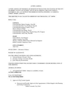 ACTION AGENDA ACTION AGENDA OF THE REGULAR SESSION OF THE MAYOR AND COUNCIL OF THE CITY OF BISBEE, COUNTY OF COCHISE, AND STATE OF ARIZONA, HELD ON TUESDAY, OCTOBER 21, 2014, AT 7:00 PM IN THE BISBEE MUNICIPAL BUILDING, 