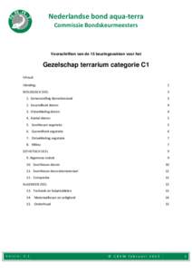 Nederlandse bond aqua-terra Commissie Bondskeurmeesters Voorschriften van de 15 keuringsvakken voor het  Gezelschap terrarium categorie C1