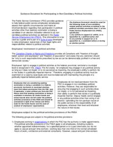 Guidance Document for Participating in Non-Candidacy Political Activities  The Public Service Commission (PSC) provides guidance to help federal public service employees (employees) assess their specific circumstances an