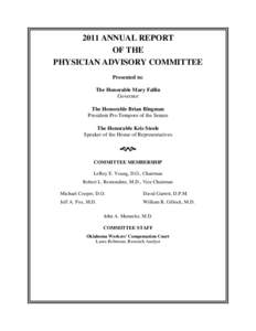 2011 ANNUAL REPORT OF THE PHYSICIAN ADVISORY COMMITTEE Presented to: The Honorable Mary Fallin Governor
