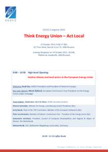 CEDEC CongressThink Energy Union – Act Local 15 October 2015, 9:00-17:30h, EU Thon Hotel, Rue de la Loi 75, 1040 Brussels Evening Reception on 14 October 2015, 18:30h,