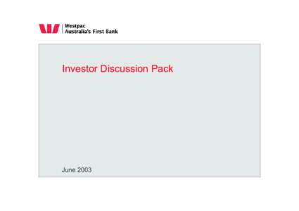 Investor Discussion Pack  June 2003 Disclaimer The material contained in this presentation is intended to be