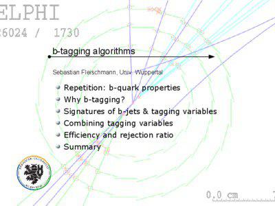 b-tagging algorithms Sebastian Fleischmann, Univ. Wuppertal