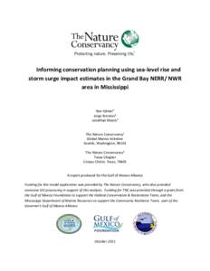 Informing conservation planning using sea-level rise and storm surge impact estimates in the Grand Bay NERR/ NWR area in Mississippi Ben Gilmer¹ Jorge Brenner²