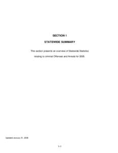 SECTION 1 STATEWIDE SUMMARY This section presents an overview of Statewide Statistics relating to criminal Offenses and Arrests for 2005.