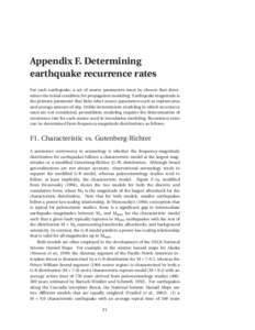 Appendix F. Determining earthquake recurrence rates For each earthquake, a set of source parameters must be chosen that determines the initial condition for propagation modeling. Earthquake magnitude is the primary param