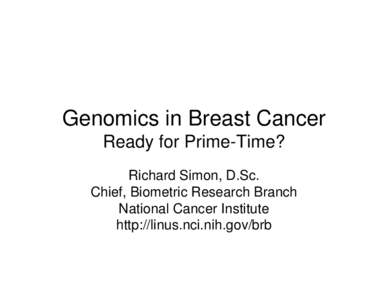 Genomics in Breast Cancer Ready for Prime-Time?