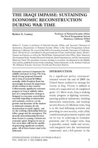 The Iraqi Impasse: Sustaining Economic Reconstruction During War-Time Robert E. Looney  Professor of National Security Affairs