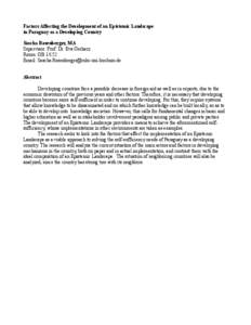 Factors Affecting the Development of an Epistemic Landscape in Paraguay as a Developing Country Sascha Rosenberger, MA Supervisor: Prof. Dr. Eva Gerharz Room: GB[removed]Email: [removed]