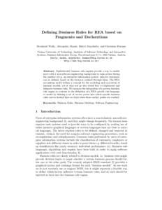 Defining Business Rules for REA based on Fragments and Declarations Bernhard Wally, Alexandra Mazak, Dieter Mayrhofer, and Christian Huemer Vienna University of Technology, Institute of Software Technology and Interactiv