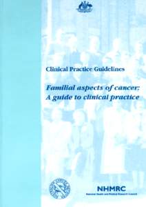 Clinical Practice Guidelines- Familial Aspects of Cancer: A guide to clinical practice