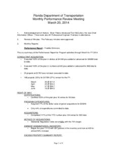 Florida Department of Transportation Monthly Performance Review Meeting March 20, [removed]Acknowledgement of Visitors: Brian Peters introduced Tom McCullion, the new Chief