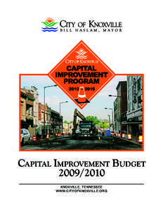 CITY OF KNOXVILLE BILL HASLAM, MAYOR CAPITAL IMPROVEMENT BUDGET[removed]KNOXVILLE, TENNESSEE
