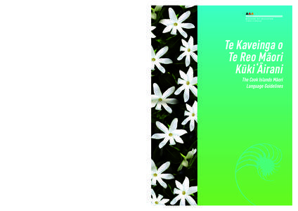 Tahitic languages / Languages of the Cook Islands / Oceania / Cook Islands Māori / Polynesia / New Zealand / Māori people / Māori culture / Te Reo / Māori language / Languages of New Zealand / Māori