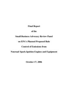Final Report of the Small Business Advocacy Review Panel on EPA’s Planned Proposed Rule Control of Emissions from Nonroad Spark-Ignition Engines and Equipment (October 17, 2006)