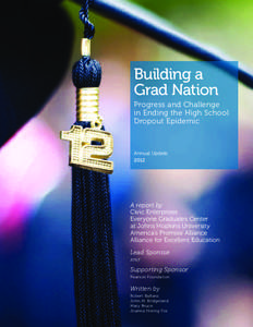 Building a Grad Nation Progress and Challenge in Ending the High School Dropout Epidemic