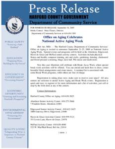 Department of Community Service FOR IMMEDIATE RELEASE: September 16, 2009 Media Contact: Mary Chance, Director Department of Community Services at[removed]Office on Aging Celebrates