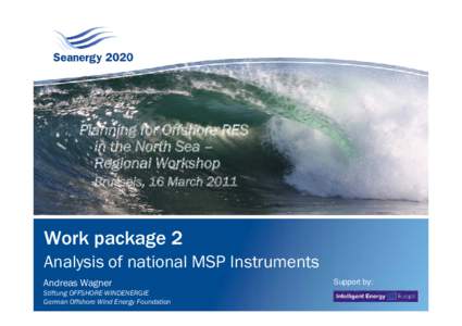 Planning for Offshore RES in the North Sea – Regional Workshop Brussels, 16 MarchWork package 2