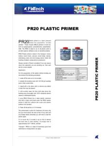 PR20 PLASTIC PRIMER  PR20 PR20 Plastic primer is ideal in the transport, trucks, trailers, motor home, caravan, motor bikes, marine,