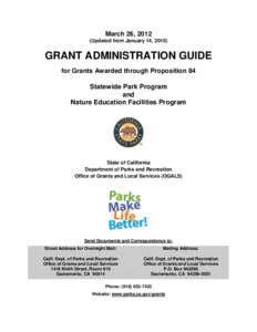 March 26, 2012 (Updated from January 14, 2010) GRANT ADMINISTRATION GUIDE for Grants Awarded through Proposition 84