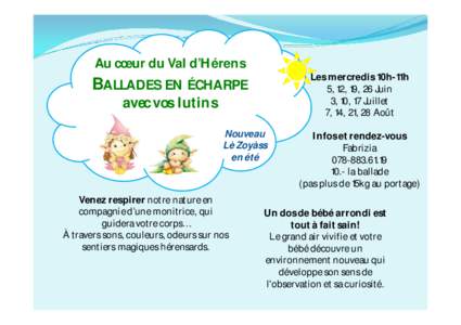 Au cœur du Val d’Hérens Les mercredis 10h-11h 5, 12, 19, 26 Juin 3, 10, 17 Juillet 7, 14, 21, 28 Août