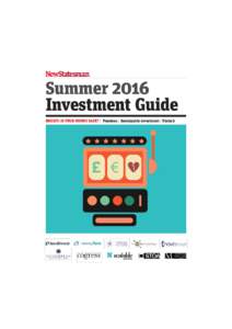 Summer 2016 Investment Guide BREXIT: IS YOUR MONEY SAFE? / Pensions / Sustainable investment / Fintech 01 Investment cover.indd 1