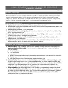 2013 WEST CENTRAL ELECTRIC COOPERATIVE - LINN STATE TECHNICAL COLLEGE SCHOLARSHIP GUIDELINES REVISED[removed]GENERAL DESCRIPTION West Central Electric Cooperative, Higginsville, Missouri, will accept applications from s
