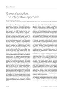 Book Review  General practice: The integrative approach Kerryn Phelps and Craig Hassed* * 1st edn, xxxiii + 993 pp, hardcover with illustrations, ISBN13: , Sydney, Churchill Livingstone, RRP: AUD150, 201