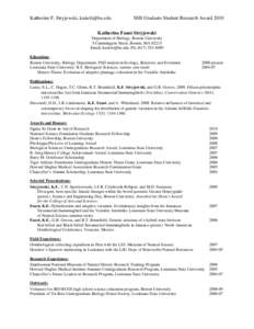 Katherine F. Stryjewski,   SSB Graduate Student Research Award 2010 Katherine Faust Stryjewski Department of Biology, Boston University