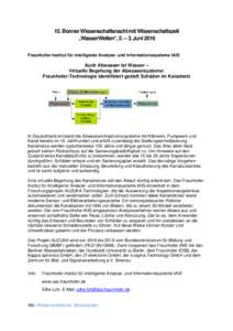 10. Bonner Wissenschaftsnacht mit Wissenschaftszelt „WasserWelten“, 2. – 3. Juni 2016 Fraunhofer-Institut für Intelligente Analyse- und Informationssysteme IAIS Auch Abwasser ist Wasser – Virtuelle Begehung der 