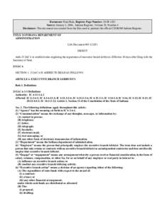 Document: Final Rule, Register Page Number: 29 IR 1202 Source: January 1, 2006, Indiana Register, Volume 29, Number 4 Disclaimer: This document was created from the files used to produce the official CD-ROM Indiana Regis