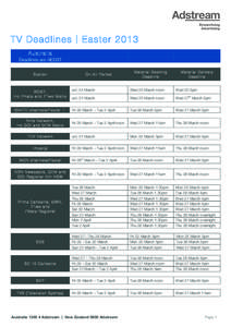    TV Deadlines | Easter 2013 	
   	
  